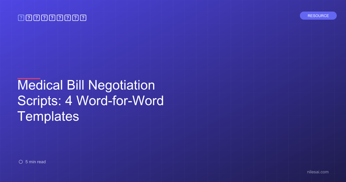 NilesAI - Medical Bill Negotiation Scripts: 4 Word-for-Word Templates